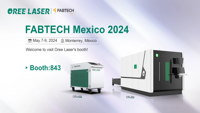 FABTECH Mexico 2024 | OREE LASER